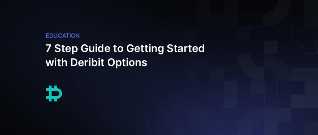 how-to-trade-deribit-options